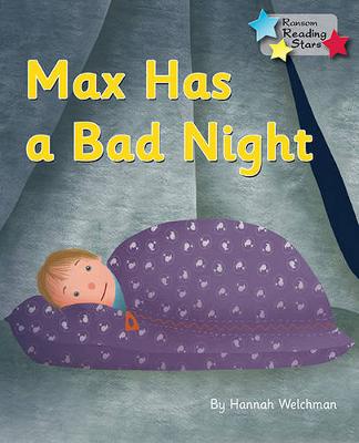 Max Has a Bad Night (Pack 6)