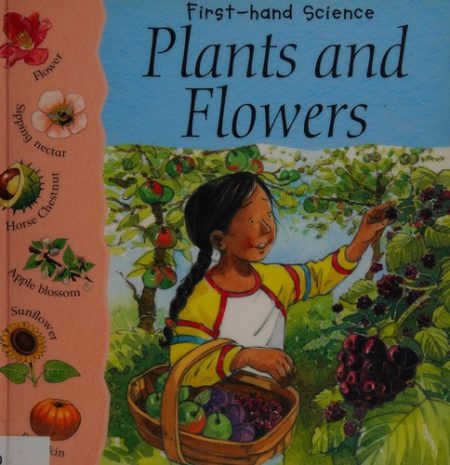 First-hand Science: Plants And Flowers