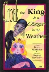 Croak, the King and a Change in the Weather