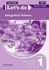 Let's do Integrated Science (Zambia): Grade 1: Teacher's Guide