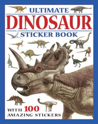 Ultimate Dinosaur Sticker Book