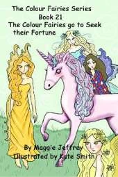 The Colour Fairies Series: The Colour Fairies go to Seek Their Fortune