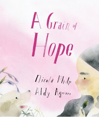 A Grain of Hope: A picture book about refugees