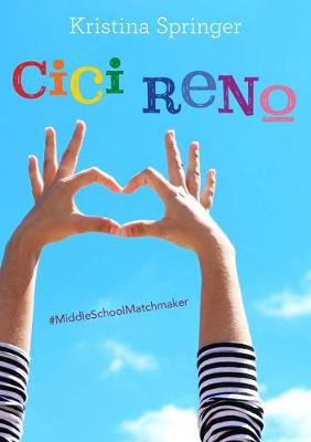 Cici Reno: Middle School Matchmaker