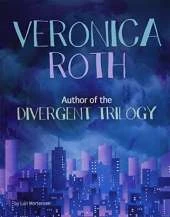 Veronica Roth: Author of the Divergent Trilogy