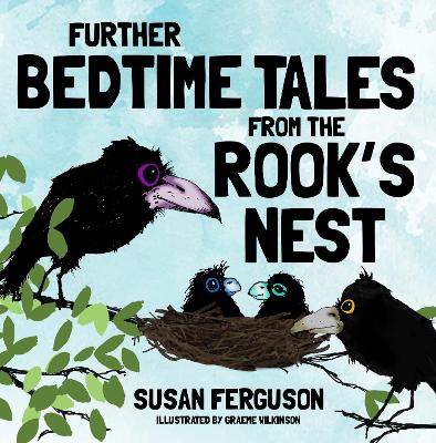 Further Bedtime Tales From The Rook's Nest