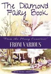 The Diamond Fairy Book: From the Many Countries