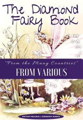 The Diamond Fairy Book: From the Many Countries