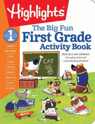 First Grade Big Fun Workbook: First Grade Workbook with 256 Pages of Activities for Reading Comprehension, Math, Science and More to Build Essential Skills