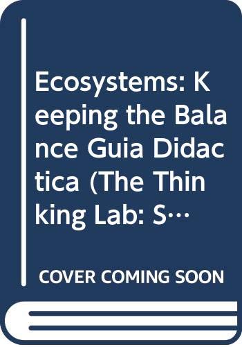 Ecosystems: Keeping the Balance Guia Didactica