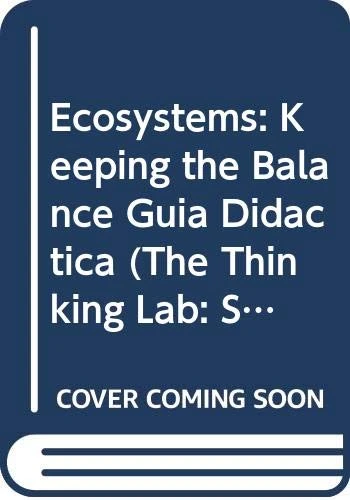 Ecosystems: Keeping the Balance Guia Didactica