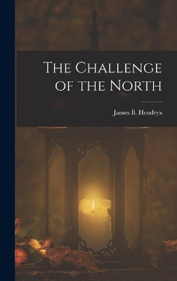 The Challenge of the North