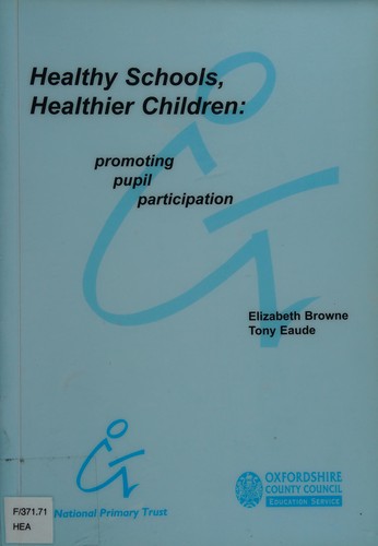 Healthy Schools, Healthier Children: Promoting Pupil Participation