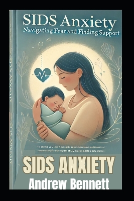 SIDS Anxiety: Navigating Fear and Finding Support