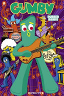 Gumby Graphic Novel Vol. 2: Rubber Bands
