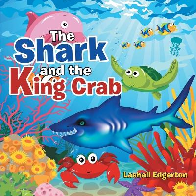 The Shark and the King Crab: Anti-Bullying