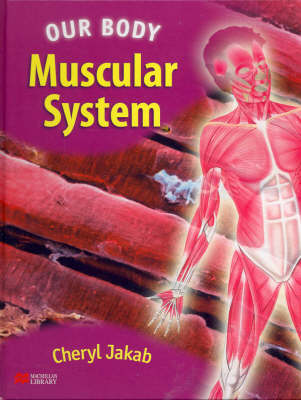 Our Body Muscular System Macmillan Library Australia