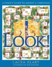 Look!: A Child’s Guide to Advent and Christmas