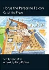 Horus the Peregrine: Catch the Pigeon