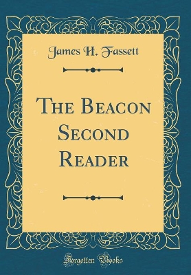 The Beacon Second Reader (Classic Reprint)