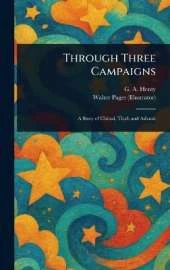 Through Three Campaigns