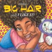 I Have BIG HAIR and I Like It!
