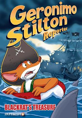 Geronimo Stilton Reporter Vol. 10: Blackrat's Treasure