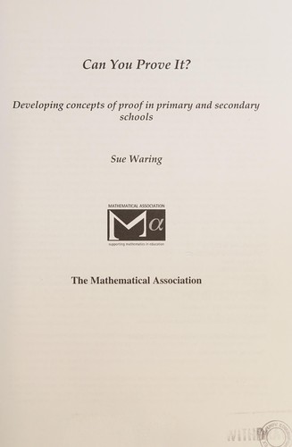 Can You Prove It?: Developing Concepts of Proof in Primary and Secondary Schools