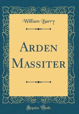 Arden Massiter (Classic Reprint)