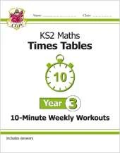 KS2 Year 3 Maths Times Tables 10-Minute Weekly Workouts