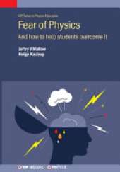 Fear of Physics: And how to help students overcome it