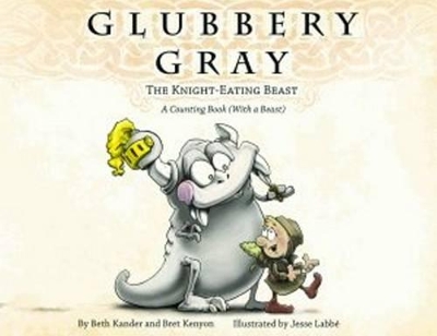 Glubbery Gray, the Knight-eating Beast