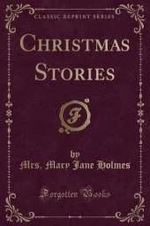 Christmas Stories (Classic Reprint)
