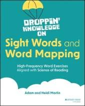 Droppin' Knowledge on Sight Words and Word Mapping: High-Frequency Word Exercises Aligned with Science of Reading