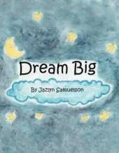 Dream Big