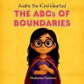 Audris the Kind-Hearted: The ABCs of Boundaries