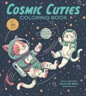 Cosmic Cuties Coloring Book: Color Adorable Out-of-This-World Adventures
