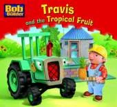 Travis and the Tropical Fruit