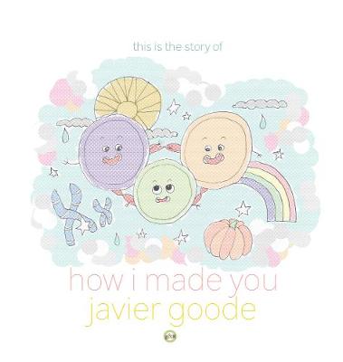 How I Made You