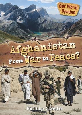 Our World Divided: Afghanistan From War to Peace