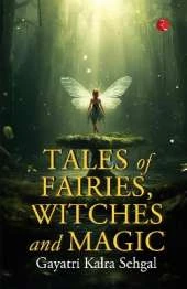 TALES OF FAIRIES,WITCHES AND MAGIC