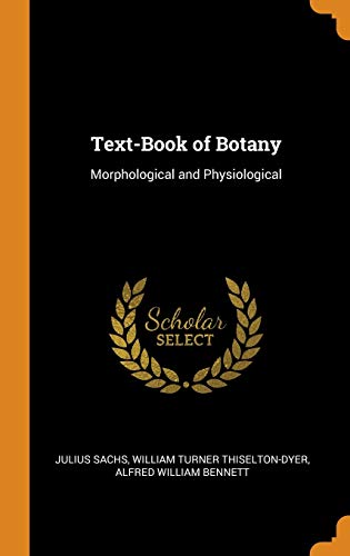 Text-Book of Botany: Morphological and Physiological