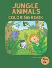 Jungle Animals Coloring Book: For Kids Aged 3-8
