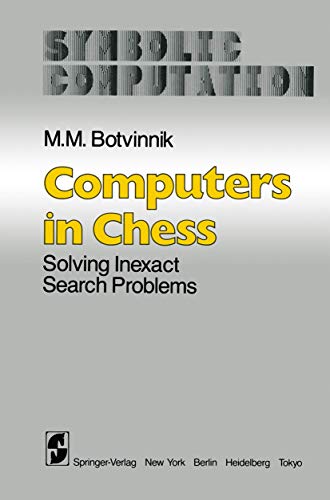 Computers in Chess: Solving Inexact Search Problems