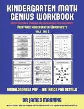 Printable Kindergarten Worksheets (Kindergarten Math Genius): This Book Is Designed for Preschool Teachers to Challenge More Able Preschool Students: Fully Copyable, Printable, and Downloadable
