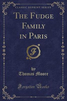 The Fudge Family in Paris (Classic Reprint)