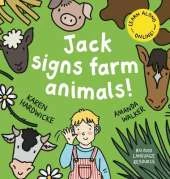 Jack Signs FARM ANIMALS!: Off to the countryside for another exciting sign language adventure - based on a true story!