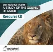 A Study of the Gospel of Mark: Resource CD for CCEA GCSE Religious Studies