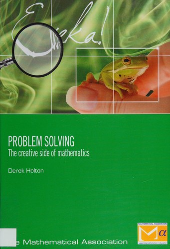 Problem Solving: The Creative Side of Mathematics