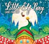 Little Elf Ray Saves The Day